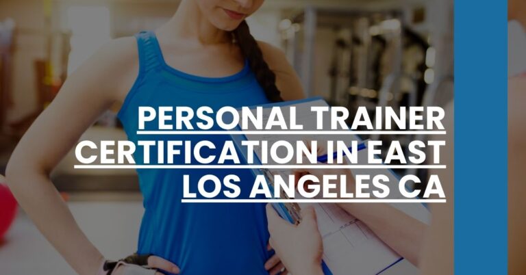 Personal Trainer Certification in East Los Angeles CA Feature Image