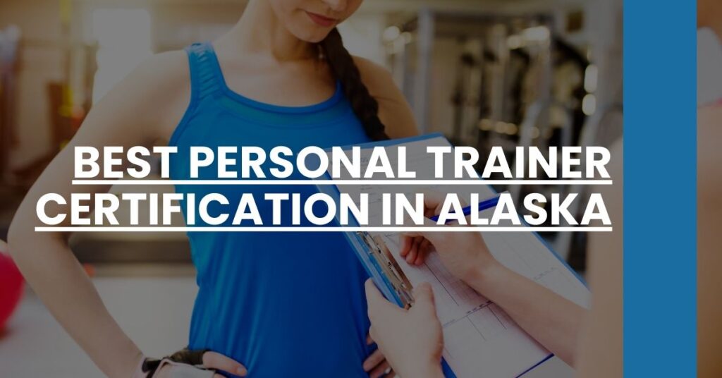 Best Personal Trainer Certification In Alaska Feature Image