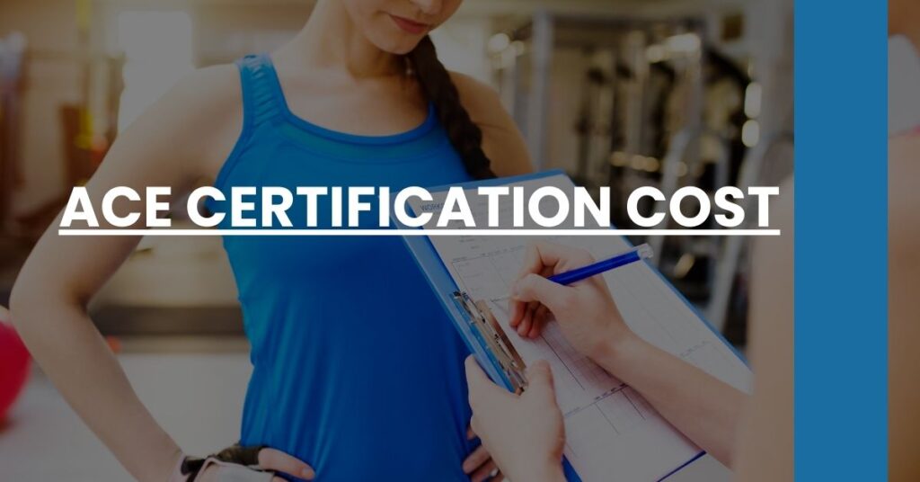 ACE Certification Cost Feature Image