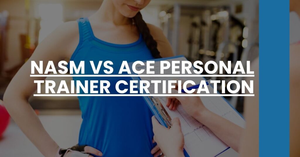 NASM vs ACE Personal Trainer Certification Feature Image