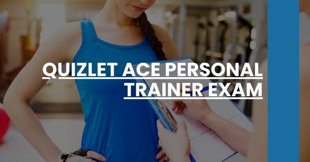 Quizlet ACE Personal Trainer Exam Feature Image